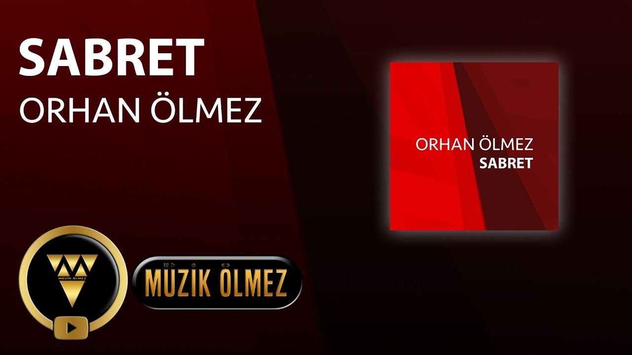 Orhan lmez   Sabret Official Audio Klip