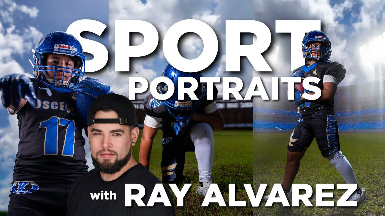 Creating Epic SPORTRAITS: Behind the Scenes with Ray Alvarez