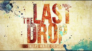 The Last Drop - India