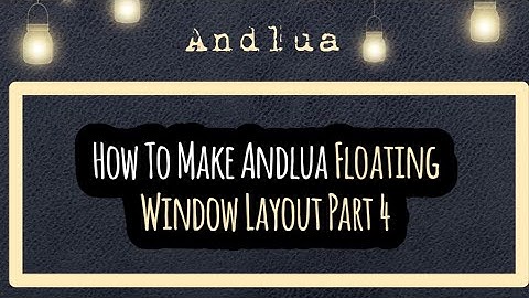 How To Make Andlua Floating Window Layout | Andlua Mod Menu | Part #4 | Andlua App | SpartanBaua