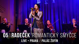 O5 a Radeček & Ceremony String Quartet - Romantický smyčce LIVE Palác Žofín