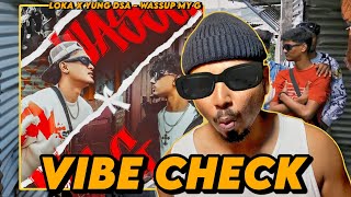 LOKA X YUNG DSA - WASSUP MY G ( MUSIC VIDEO ) | REACTION |