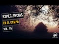 Experiencias En El Campo Vol. 15 (Historias De Terror)