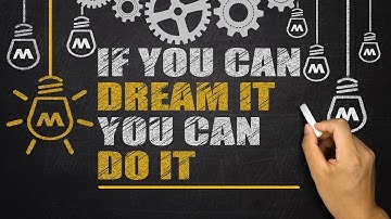 Make Your Dreams Come True Motivational Video