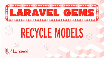 Laravel Gems - Recycle Models in Factories ♻️