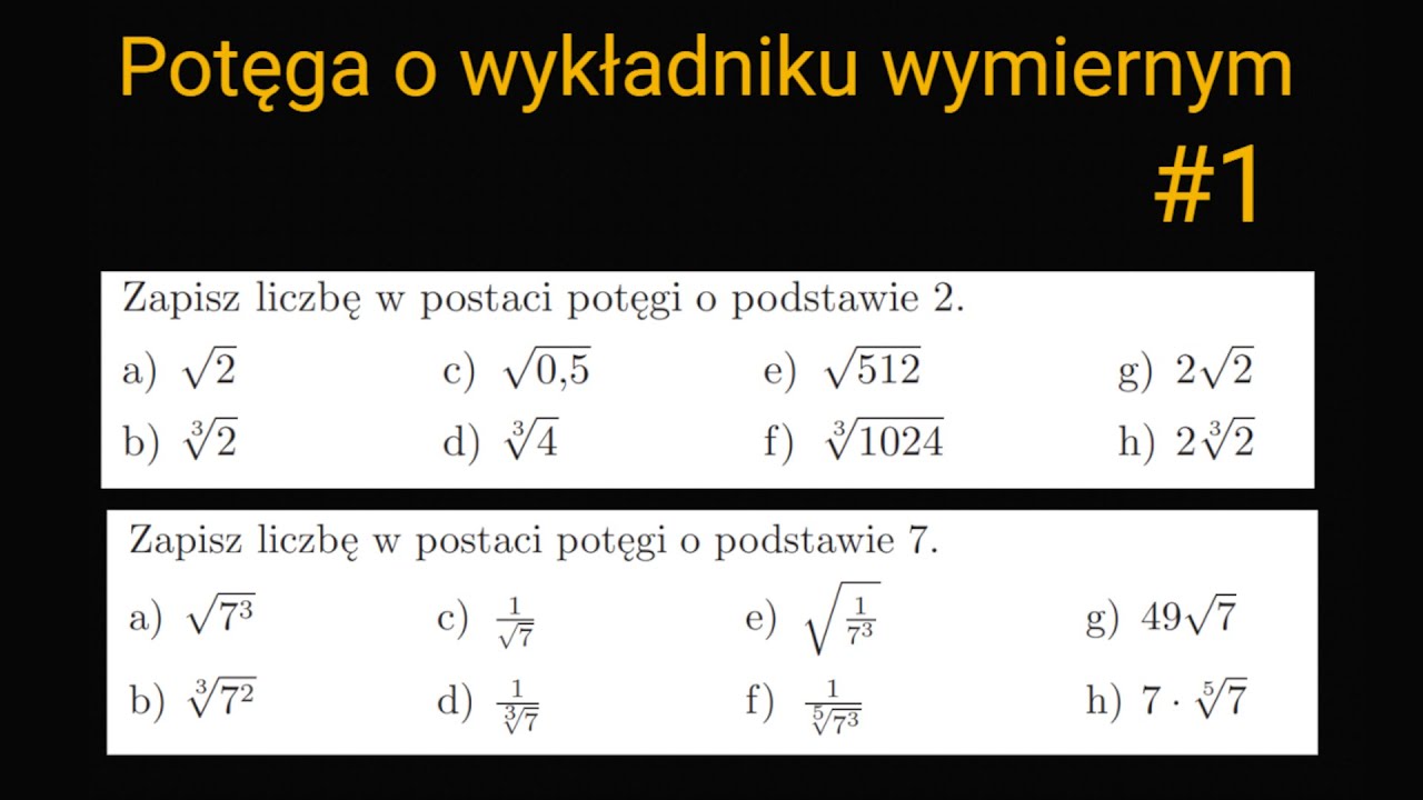 Potęga O Wykładniku Wymiernym Cwiczenia Potęga o wykładniku wymiernym #1 - YouTube