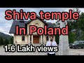 Shiva temple in poland shiv ji mandir temple in poland rahul solanki vlogs  czarnw poland