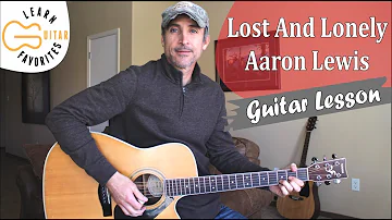 Lost And Lonely - Aaron Lewis - Guitar Lesson | Tutorial