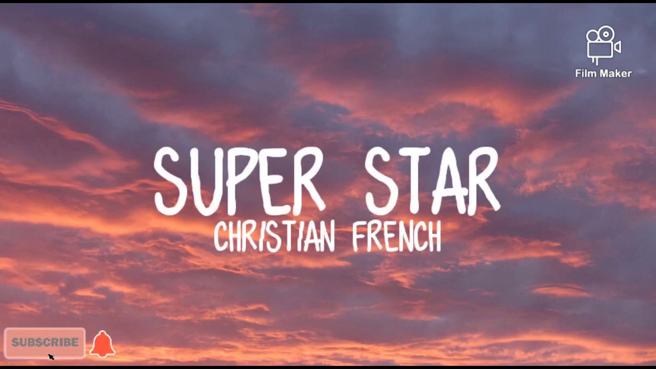 Christian French - Superstar (lyrics)