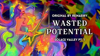 Wasted Potential  Solace Valley Pt 1