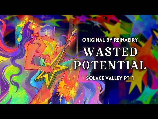 Wasted Potential || SOLACE VALLEY PT. 1 class=