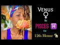 😍 🥰😘 Venus in Pisces ♓️ or 12th House 🏡 // Astrology // #venus  #pisces #astrology