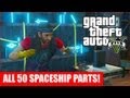 GTA 5 - All 50 Spaceship Parts Location Guide (GTA V)