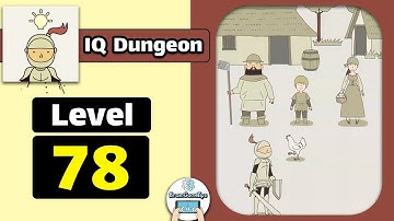 IQ Dungeon Level 78 Walkthrough