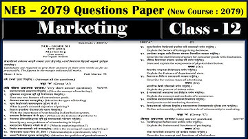 NEB - 2079, Marketing Question Paper, Class - 12 (New Course : 2079)