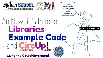 CircuitPython Libraries, Example Code, & Using CircUp
