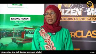 Citizen Mic _ Deuxième Édition : Recap 3 _  Copie privée et les droits d’auteurs Avec Ngoné Ndour