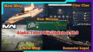 SPESIFIKASI BIG UPDATE Alpha Tester 0.48.0 Modern Warhips | Meriam baru| Banyak Item Baru