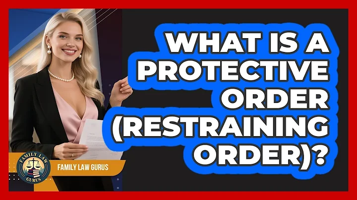 What Is A Protective Order (restraining Order)? - Family Law Gurus