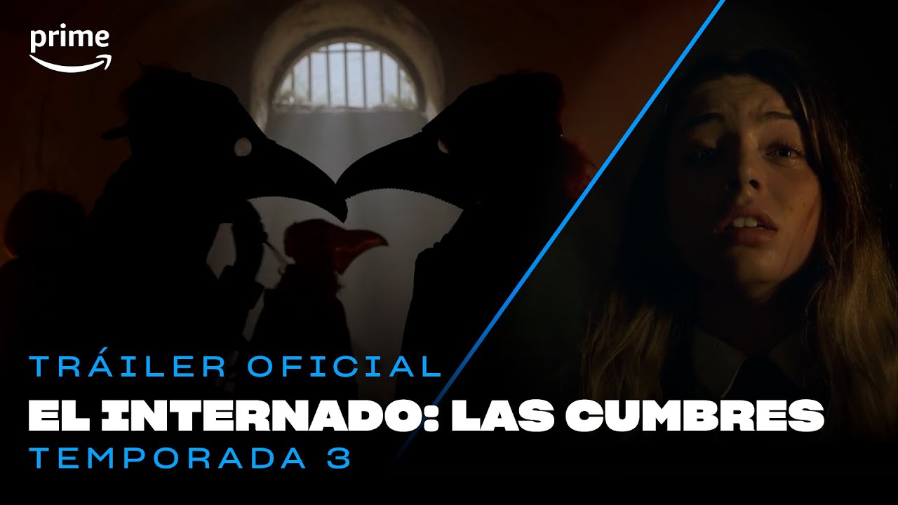 El Internado: Las Cumbres Temporada 3 - Tráiler Oficial | Prime Video