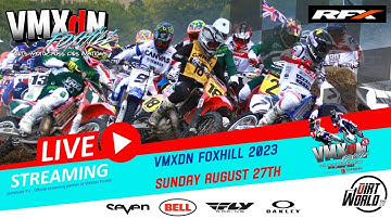 VMXdN - Foxhill MX - 27th August - Sunday - Part 2