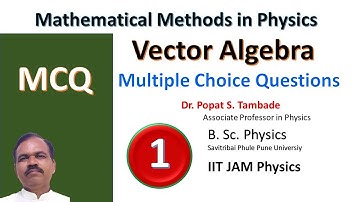 MCQ on Vector Algebra | BSc Physics | Mathematical Methods in Physics | SPPU