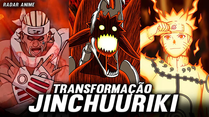 TODOS OS TIPOS DE TRANSFORMAÇÃO JINCHUURIKI
