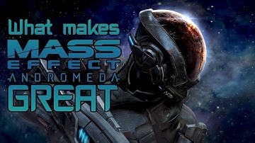 What makes Andromeda GREAT