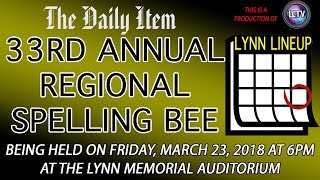 Lynn Lineup | 33rd Annual Daily Item Regional Spelling Bee on March 23, 2018