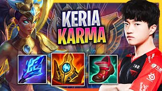 LEARN HOW TO PLAY KARMA SUPPORT LIKE A PRO! | T1 Keria Plays Karma Support vs Nautilus!  Season 2023