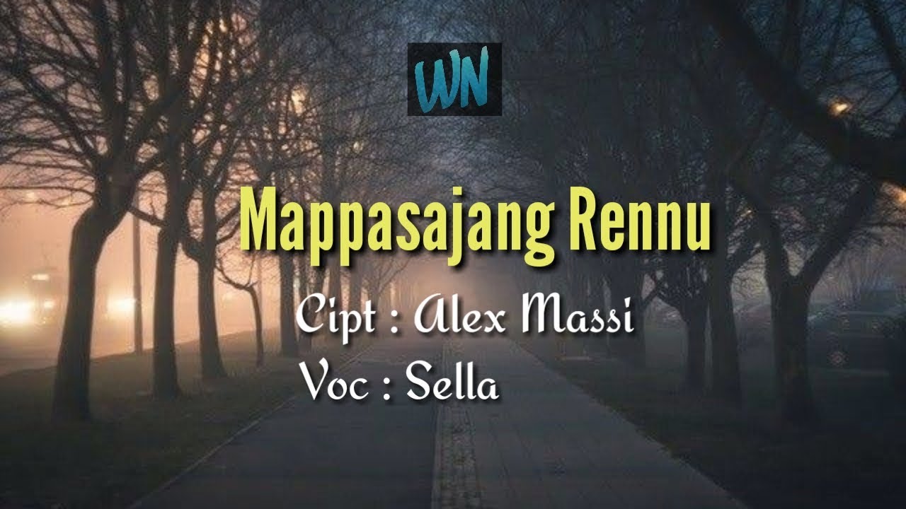 Sella - Mappassajang Rennu (Cover Lirik bugis)
