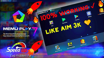 MEmu Play 7 Speed Up & Lag Problem Fix All Games.