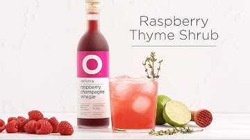 Rasberry Thyme Shrub Recipe video O Olive Oil