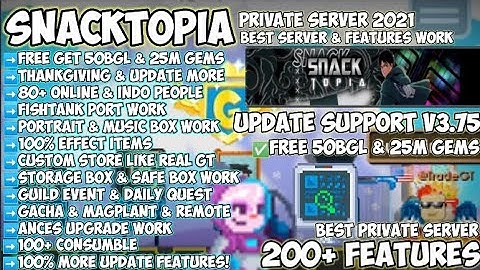 BEST GROWTOPIA PRIVATE SERVER 2021 | ✅🔥 FREE 50BGL + 25M & MORE UPDATE ITEMS 100% ✅🔥 | SNACKTOPIA