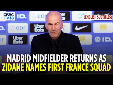 Zidane Names First France Squad: Mbappe & Other Real Madrid Stars Included | Dembele | N18G