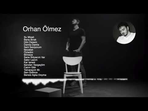 ORHAN ÖLMEZ ŞARKILARI - 1 SAAT