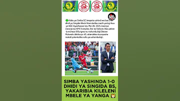 SIMBA YASHINDA 1 0 DHIDI YA SINGIDA BS YAKARIBIA KILELENI MBELE YA YANGA 