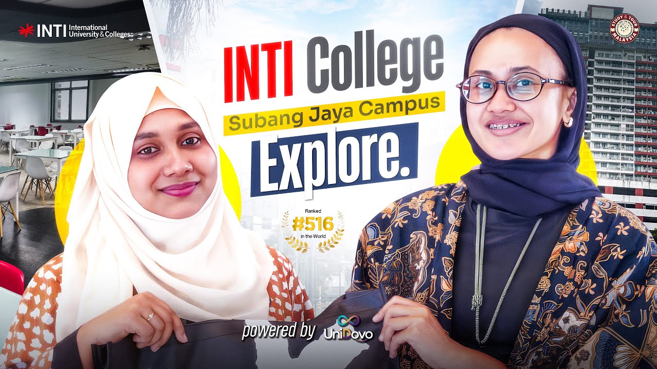 INTI Subang Jaya Campus Explore | Study in Malaysia | Scholarship & Credit Transfer Opportunity