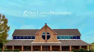 Live Stream from Our Lady of Providence Catholic Church St. Louis, MO