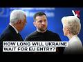 "Merit-Based Process" EU Leaders Reject "Artificial" Timelines For Ukraine Accession | VERTEX