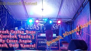 GAMAIK MINANG GAROBAK TUNDO by ANNIE VERSI Orgen Tunggal  KN 7000 LiBAST Pro Audio