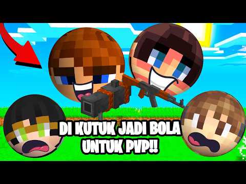 Minecraft tapi 4 Father di kutuk jadi BOLA untuk PVP ! BAPAK BAPAK KOCAK !