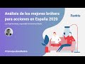 ¿Cómo elegir un bróker?  Análisis de los mejores brókers para acciones en España 2020