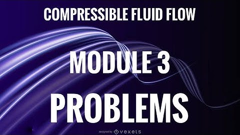 KTU-CFF-MDULE 3- NORMAL SHOCK WAVE PROBLEMS