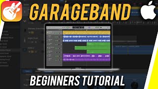 How to Use GarageBand - Tutorial for Beginners