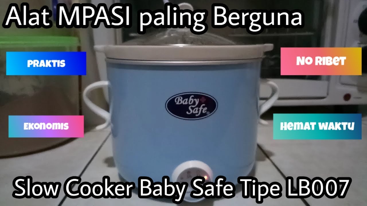 Review Slow Cooker Baby Safe LB007 terbaru Pembuat MPASI paling