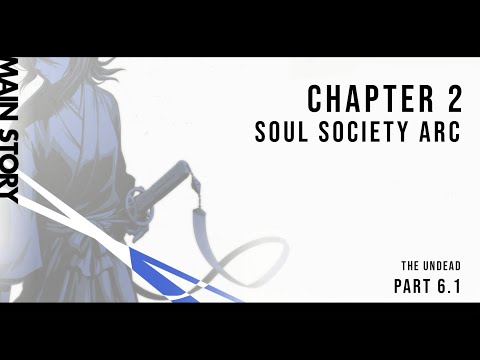 PART 6 SEC 1 | BLEACH : REBIRTH OF SOULS | CHAPTER 2 | The