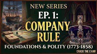 How a Trading Company Ruled India? 🤯 | Company Rule 1773-1858 | Polity Ep 1(UPSC, SSC, State PSC)