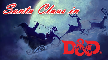 Santa Claus in D&D (Subclass Search)