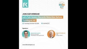 Let’s Talk Basics: Records Retention Before Turning on AI | filerskeepers x InfoGov Webinar